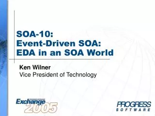 SOA-10: Event-Driven SOA: EDA in an SOA World