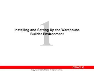 Installing and Setting Up the Warehouse Builder Environment