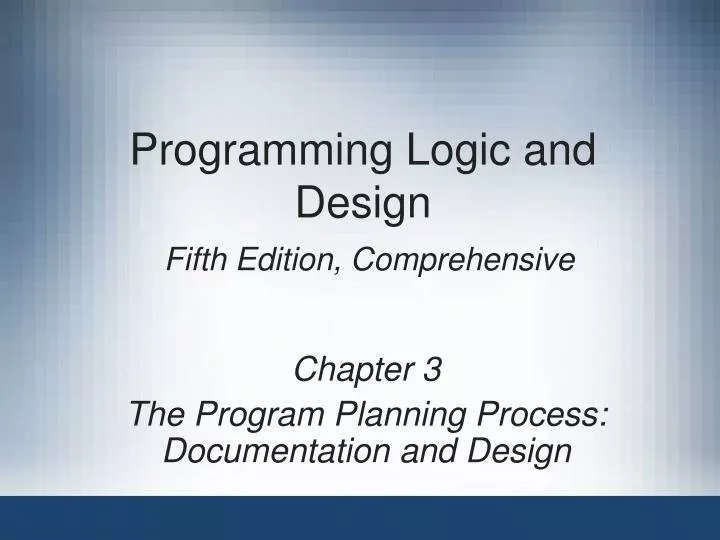 programming logic and design fifth edition comprehensive