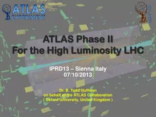 ATLAS Phase II For the High Luminosity LHC