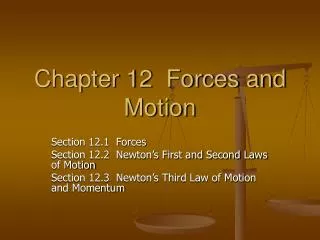 Chapter 12 Forces and Motion