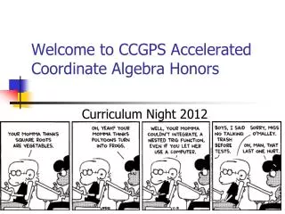 Welcome to CCGPS Accelerated Coordinate Algebra Honors