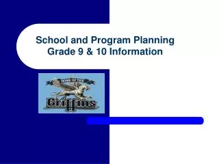 School and Program Planning Grade 9 &amp; 10 Information