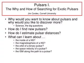 Why would you want to know about pulsars and why would you like to discover more?