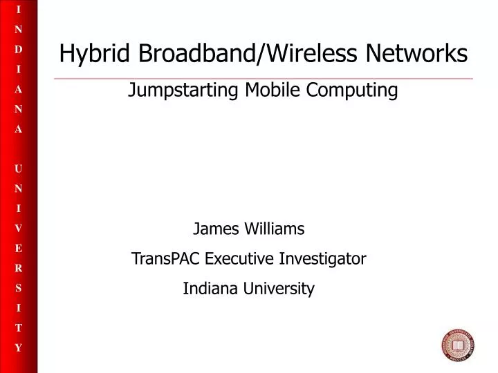 hybrid broadband wireless networks jumpstarting mobile computing