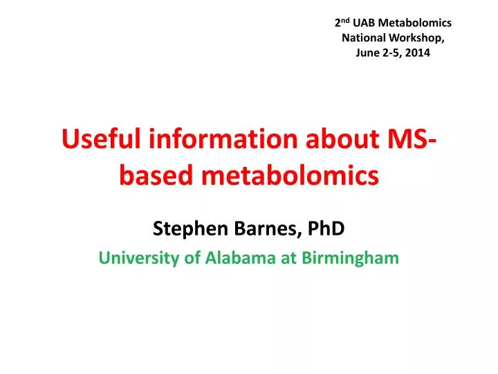 useful information about ms based metabolomics