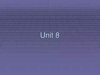 Unit 8