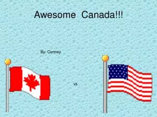 Awesome Canada!!!
