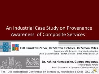 An Industrial Case Study on Provenance Awareness of Composite Services