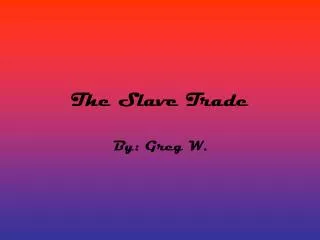 the slave trade