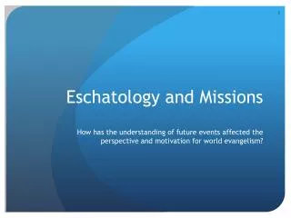 Eschatology and Missions