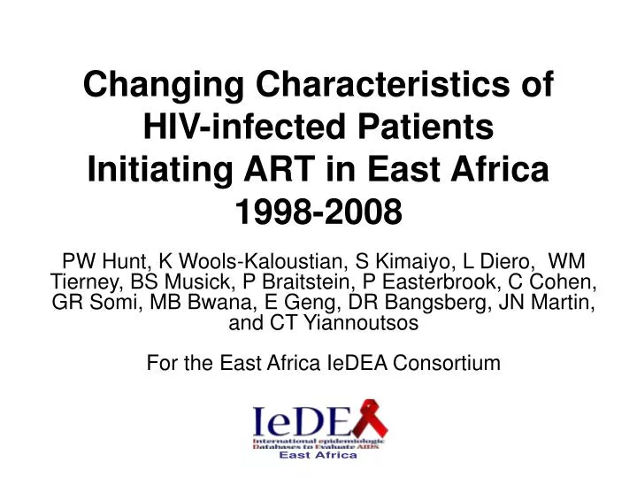 changing characteristics of hiv infected patients initiating art in east africa 1998 2008