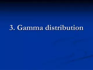 3 gamma distribution