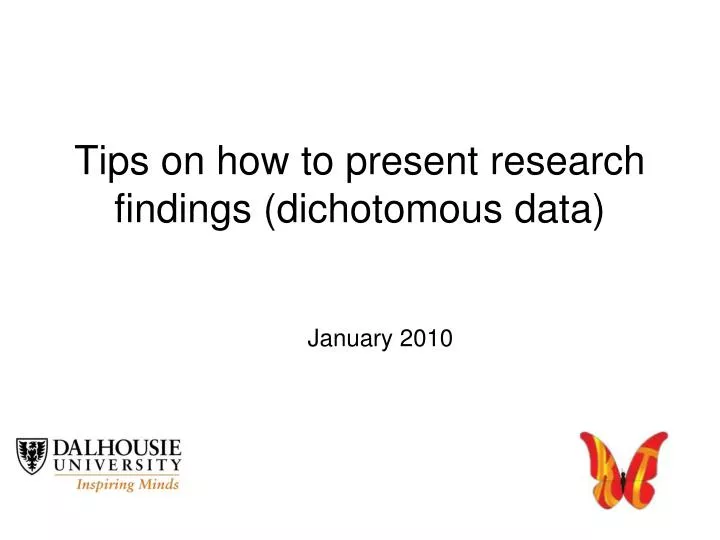 tips on how to present research findings dichotomous data