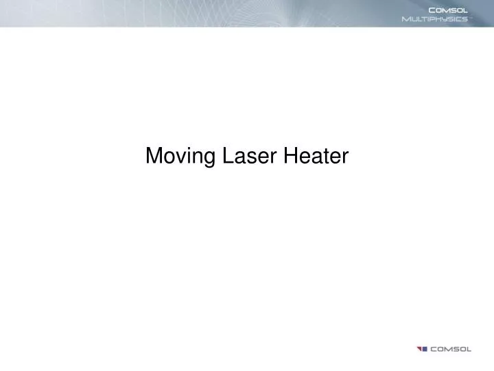 moving laser heater