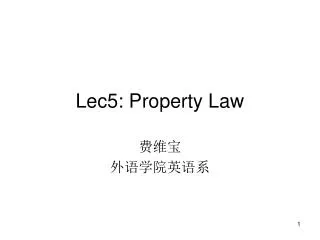 Lec5: Property Law