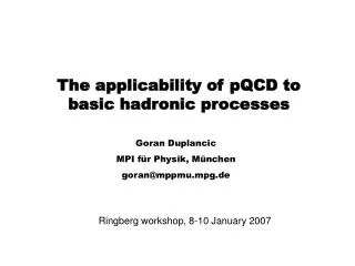 The applicability of pQCD to basic hadronic processes
