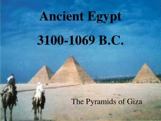 Ancient Egypt 3100-1069 B.C.