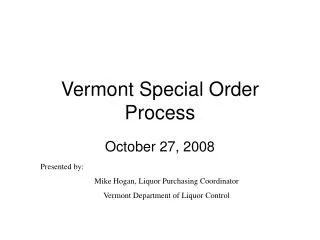 Vermont Special Order Process
