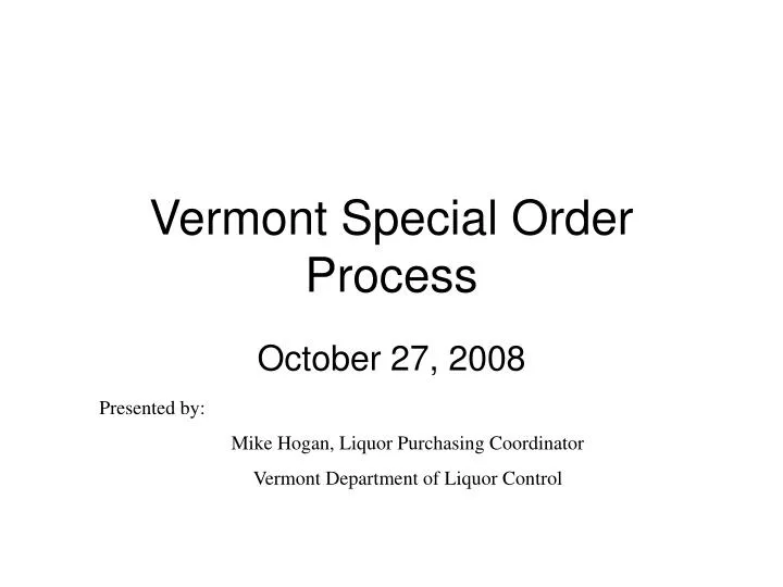 vermont special order process