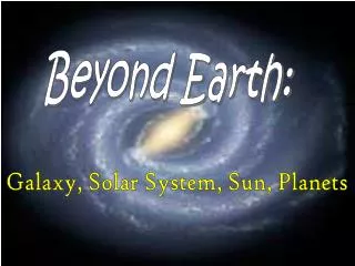 Beyond Earth: