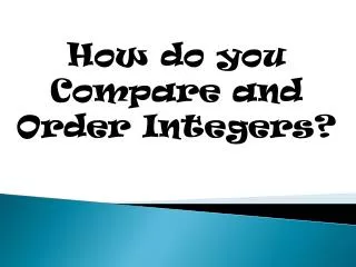 How do you Compare and Order Integers?