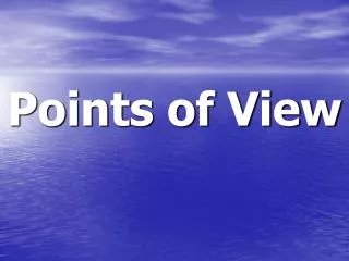 points of view