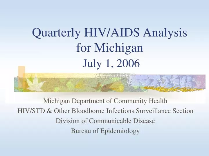 quarterly hiv aids analysis for michigan july 1 2006