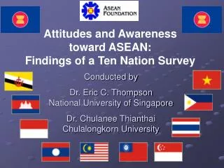 Attitudes and Awareness toward ASEAN: Findings of a Ten Nation Survey