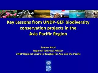 Key Lessons from UNDP-GEF biodiversity conservation projects in the Asia Pacific Region