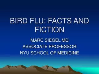 BIRD FLU: FACTS AND FICTION