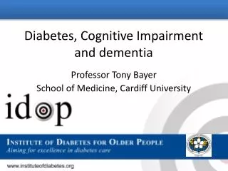 Diabetes, Cognitive Impairment and dementia