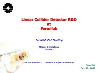 Linear Collider Detector R&amp;D at Fermilab