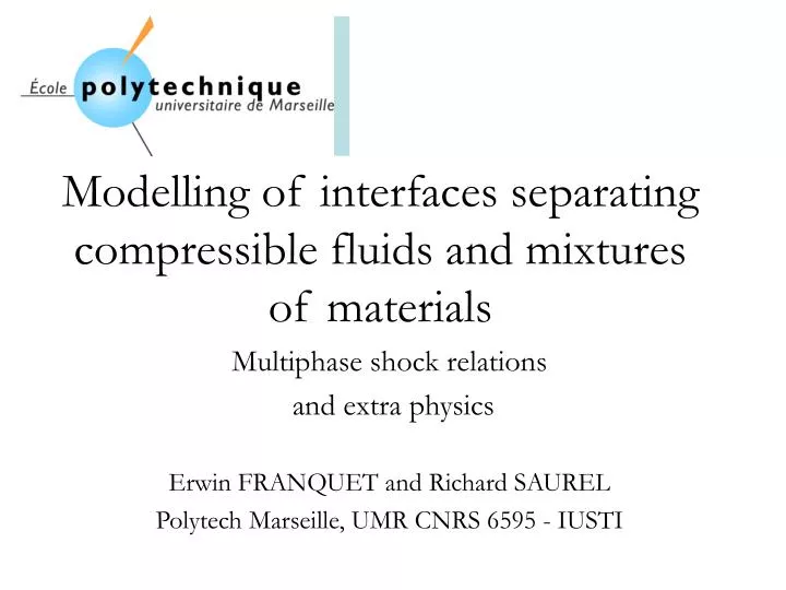 modelling of interfaces separating compressible fluids and mixtures of materials