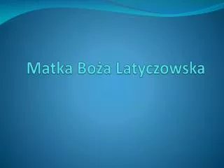 matka bo a latyczowska
