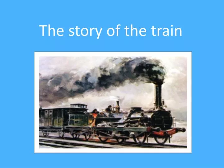the story of the train