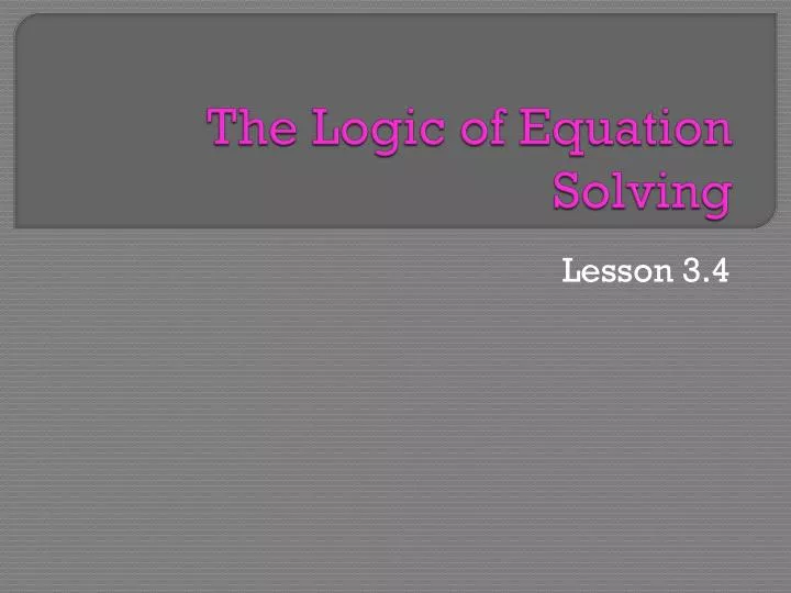 the logic of equation solving