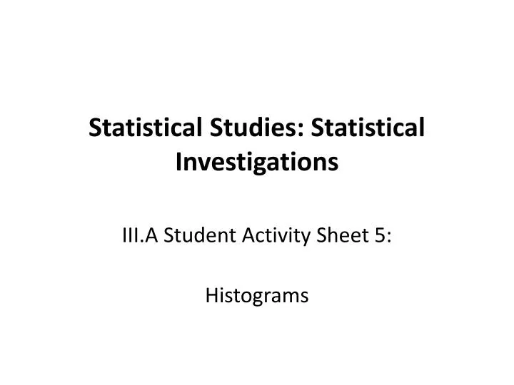 statistical studies statistical investigations
