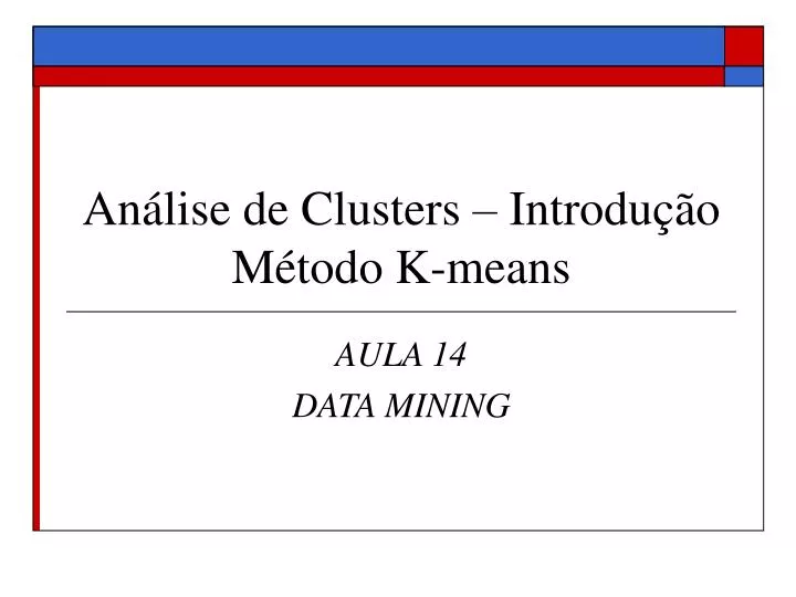 an lise de clusters introdu o m todo k means