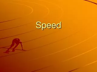 Speed