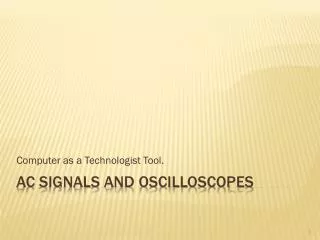 AC Signals and Oscilloscopes