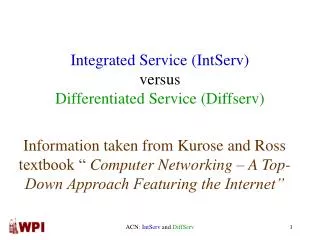 Integrated Service (IntServ) versus Differentiated Service (Diffserv)
