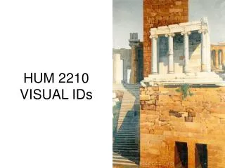 HUM 2210 VISUAL IDs