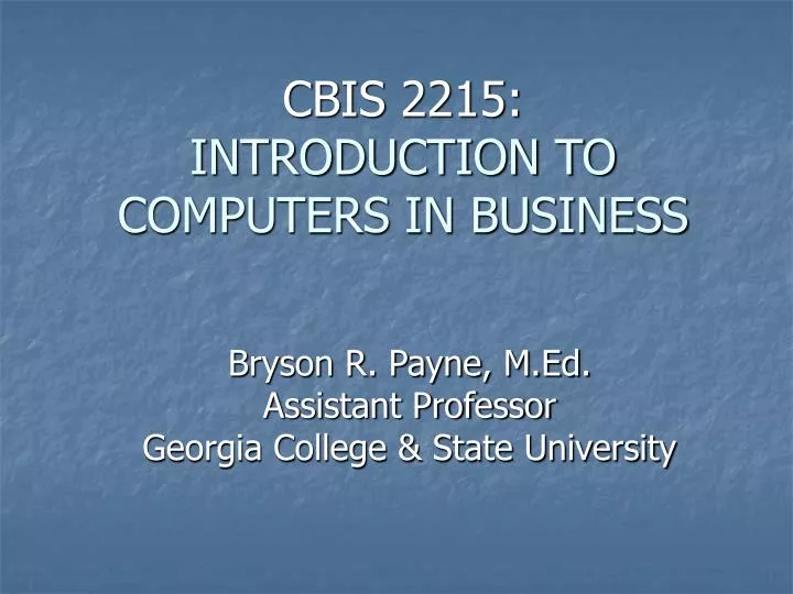 cbis 2215 introduction to computers in business