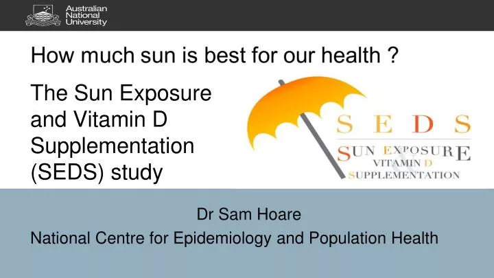 the sun exposure and vitamin d supplementation seds study