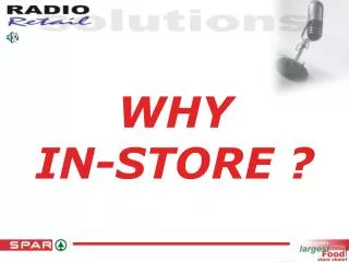 WHY IN-STORE ?