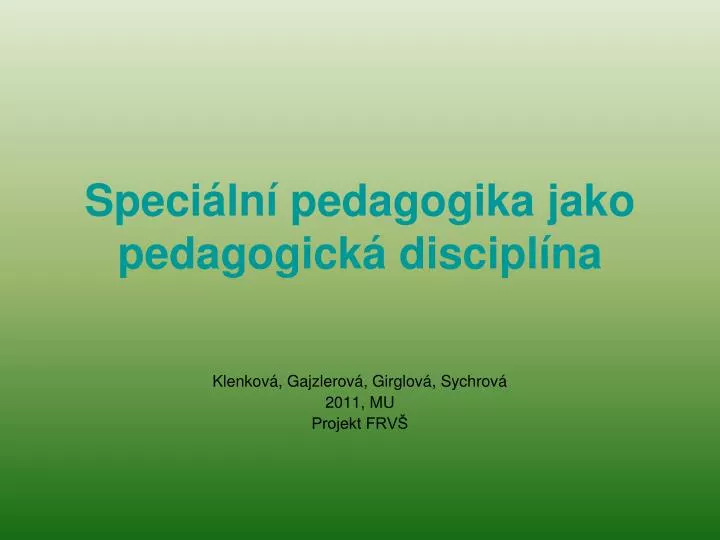 speci ln pedagogika jako pedagogick discipl na