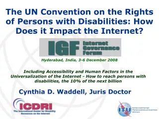 The UN Convention on the Rights of Persons with Disabilities: How Does it Impact the Internet?