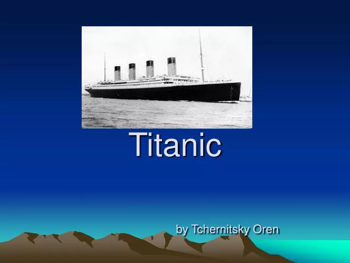 titanic by tchernitsky oren