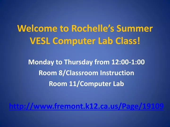 welcome to rochelle s summer vesl computer lab class
